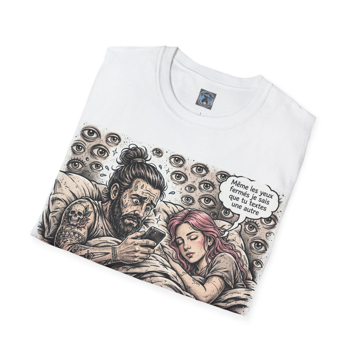 T-Shirt Elle Dort Mais Elle Voit Tout - Couple Toxique Humour - Cadeau Jalousie